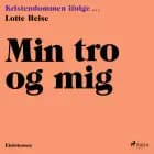 Min tro og mig