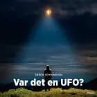 Var det en UFO?