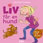 Liv får en hund - med ljud och musik