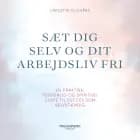 Sæt dig selv og dit arbejdsliv fri