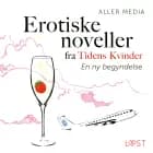 En ny begyndelse – erotiske noveller fra Tidens kvinder