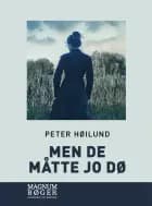 Men de måtte jo dø