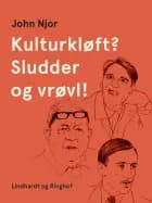 Kulturkløft? Sludder og vrøvl!