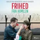 Frihed fra himlen. En rejse bag Nordkoreas lukkede grænser