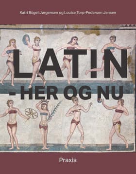 Latin - her og nu af Katri Bügel Jørgensen