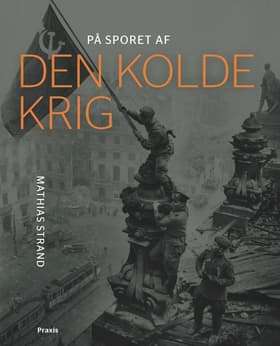 På sporet af den kolde krig af Mathias Strand