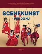 Scenekunst - her og nu