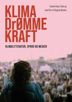 KLIMA-DrØMMEKRAFT af Cecilie Ruby Tolstrup