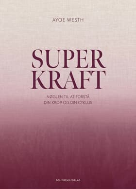 Superkraft af Ayoe Westh