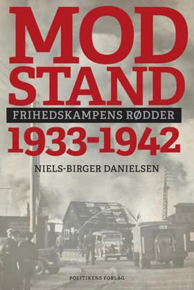Modstand 1933-1942 af Niels-Birger Danielsen
