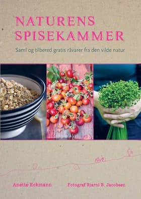 Naturens spisekammer af Annette Eckmanns