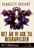 Det år vi gik til begravelser
