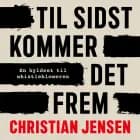 Til sidst kommer det frem