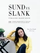 Sund vs. slank med Healty skinny bitch