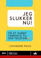 Jeg slukker nu!