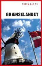 Turen går til grænselandet