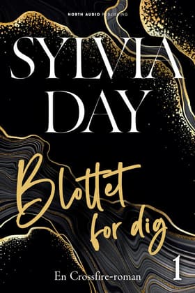 Blottet for dig af Sylvia Day