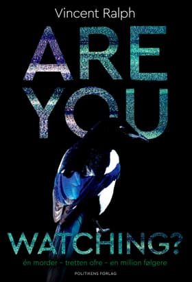 Are you Watching? af Vincent Ralph