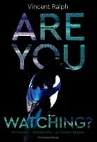 Are you Watching?