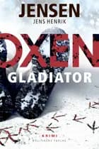 OXEN - Gladiator