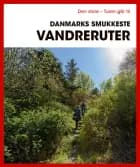 Den store Turen går til Danmarks smukkeste vandreruter