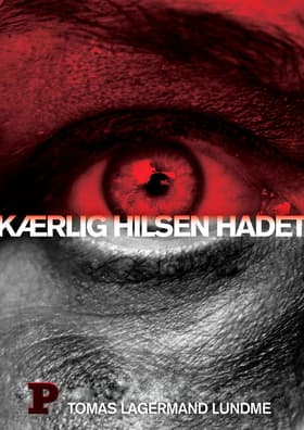 Kærlig hilsen hadet af Tomas Lagermand Lundme