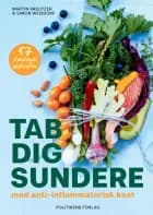 Tab dig sundere - med anti-inflammatorisk kost