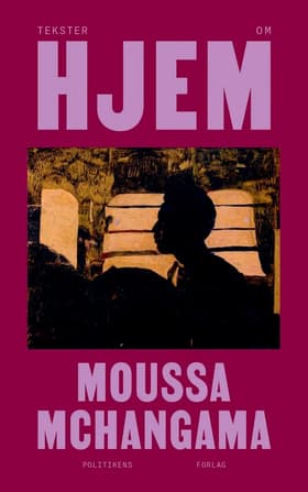 Tekster om hjem af Moussa Mchangama