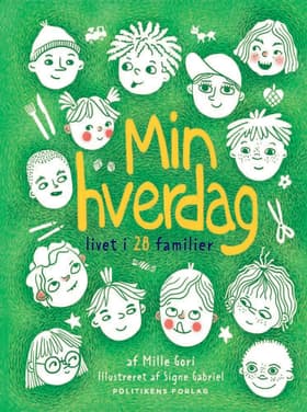 Min hverdag - livet i 28 familier af Mille Gori
