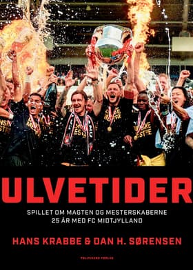 Ulvetider - spillet om magten og mesterskaberne af Hans Krabbe