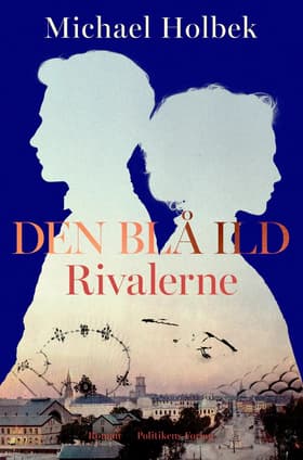 Den blå ild - Rivalerne af Michael Holbek