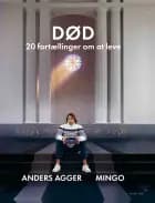 Død - 20 fortællinger om at leve