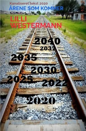 Årene som kommer af Lilli Westermann
