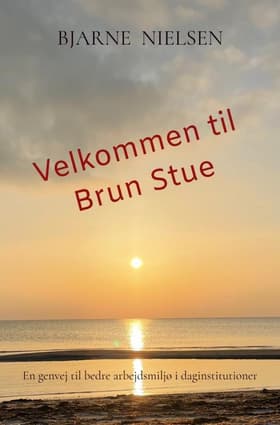 Velkommen til Brun Stue af Bjarne Nielsen