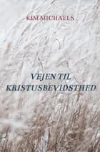 VEJEN TIL KRISTUSBEVIDSTHED