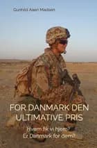 For Danmark den ultimative pris