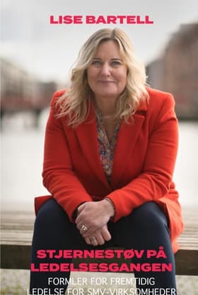 Stjernestøv på ledelsesgangen af Lise Bartell