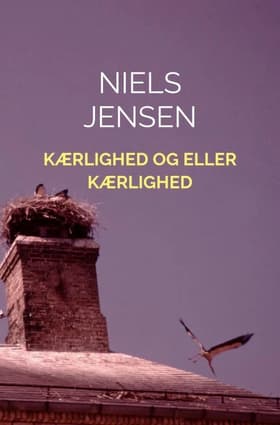 Kærlighed og eller kærlighed af Niels Jensen