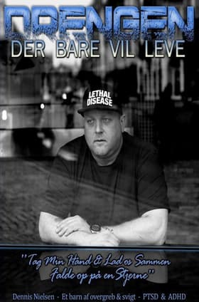 Drengen - der bare ville leve af Dennis Nielsen