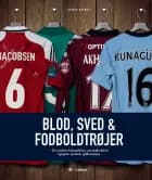 Blod, sved & fodboldtrøjer