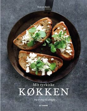Mit tyrkiske køkken af Rukiye Benli