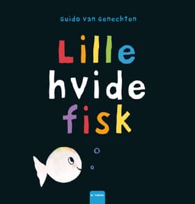 Lille hvide fisk af Guido van Genechten
