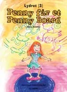 Penny får et Penny Board
