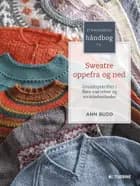 Strikkerens håndbog til sweatre oppefra og ned