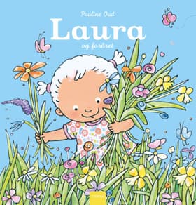 Laura og foråret af Pauline Oud