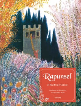Rapunsel af Brødrene Grimm
