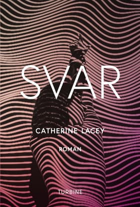 Svar af Catherine Lacey