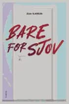 Bare for sjov