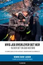 Hvis jeg overlever det her – bliver det en god historie