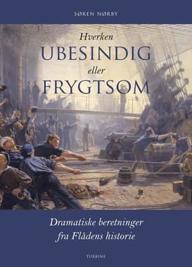 Hverken ubesindig eller frygtsom af Søren Nørby